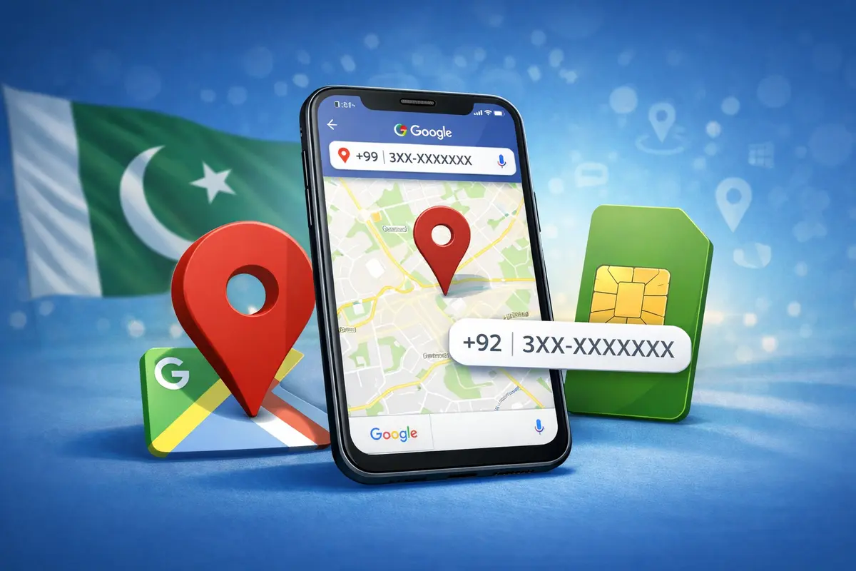 Google Map Location Check of Pakistan Number: Safe, Legal & Practical 2026 Guide
